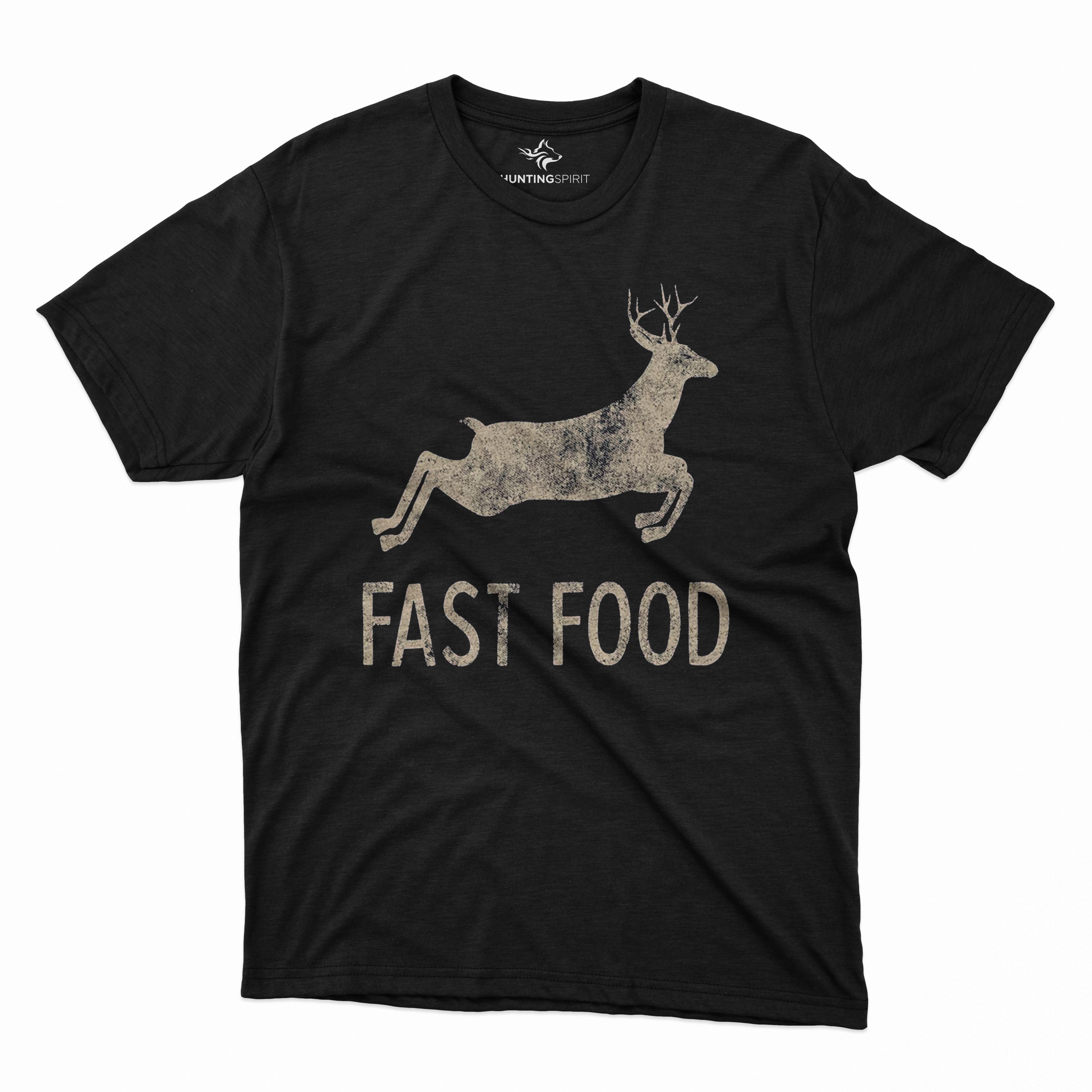 Fast Food T-Shirt - Humorous Deer Design for Hunting Fans