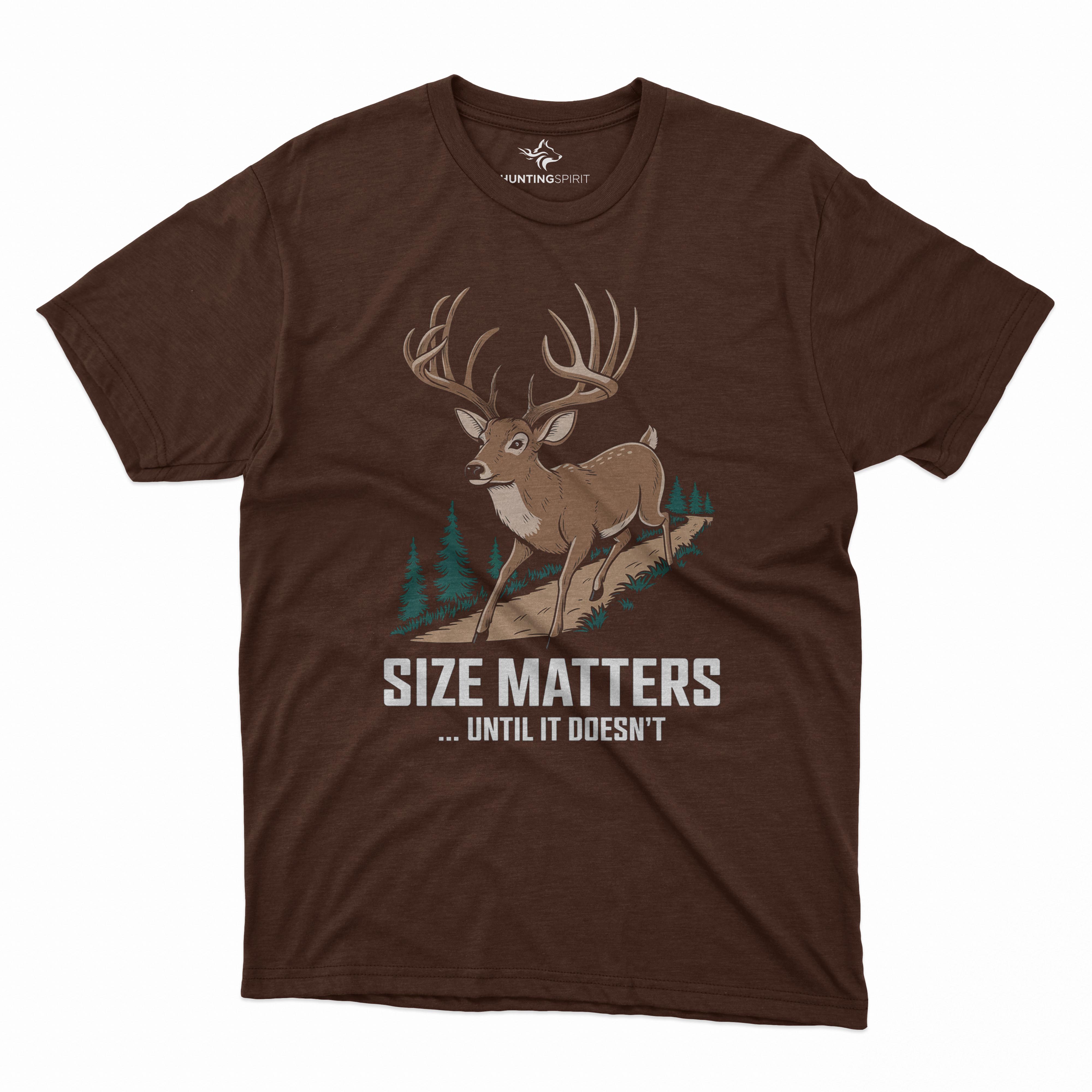 Size Matters T-Shirt - Humorous Deer Design for Hunting Fans